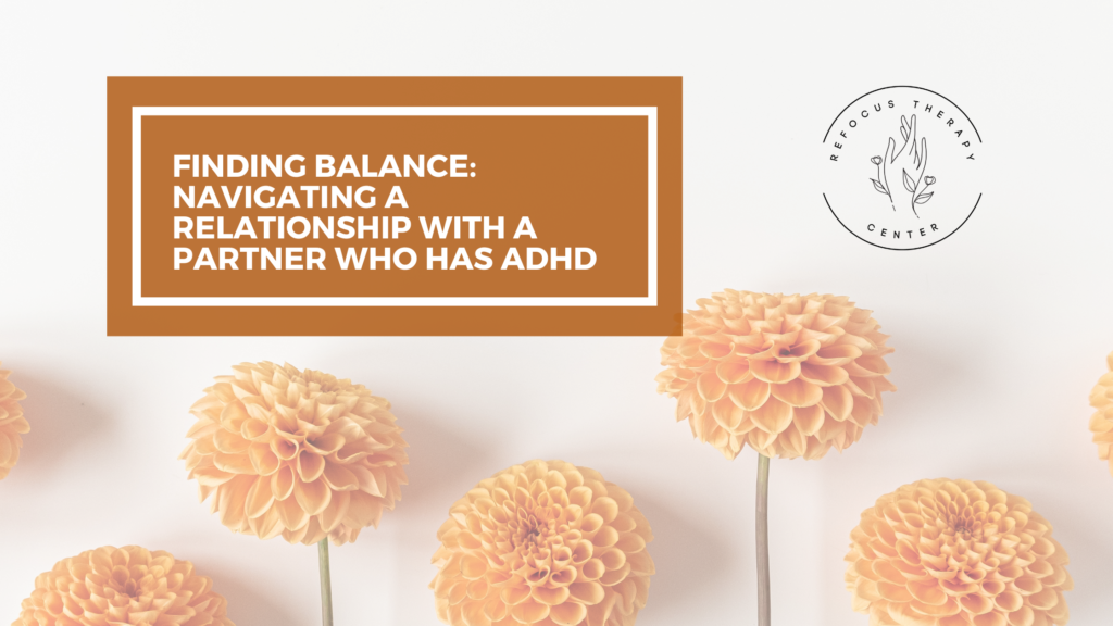 relationship with a partner who has adhd