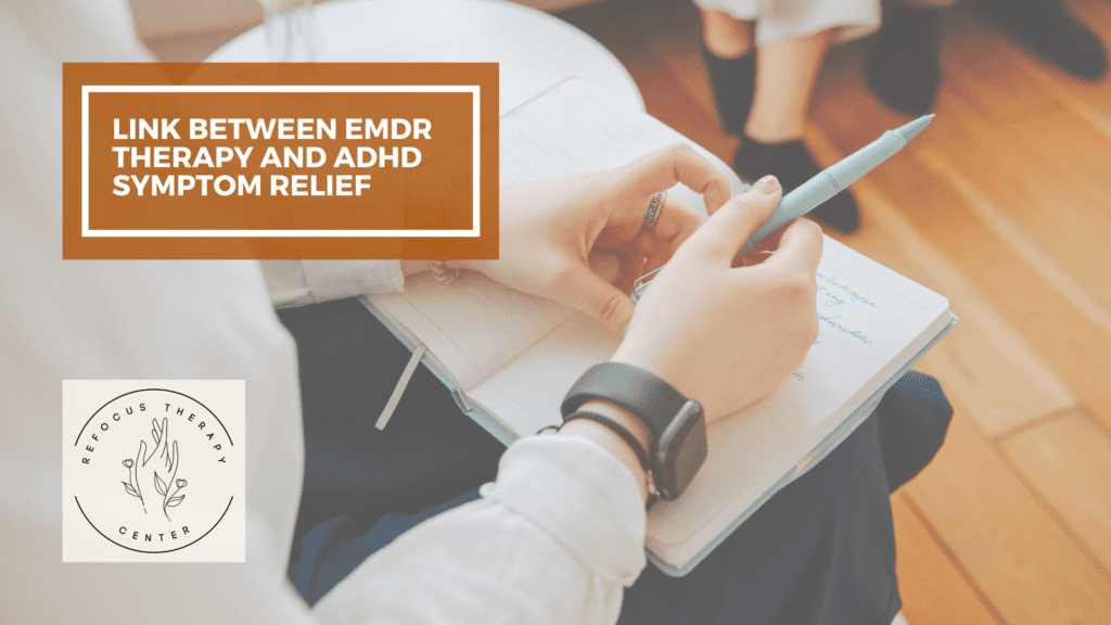 Link Between EMDR Therapy and ADHD Symptom Relief